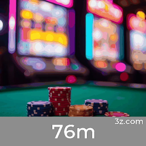 76m: Cassino Online e Pagamentos Rápidos